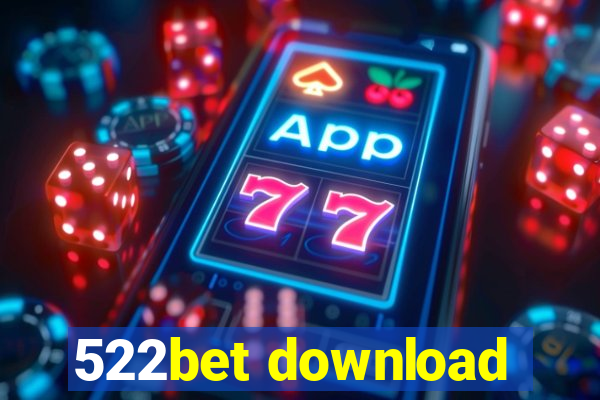 522bet download